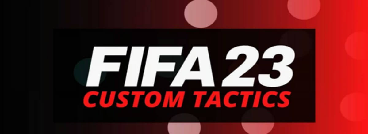 Mastering the Game: A Comprehensive FIFA 23 Tactics Guide